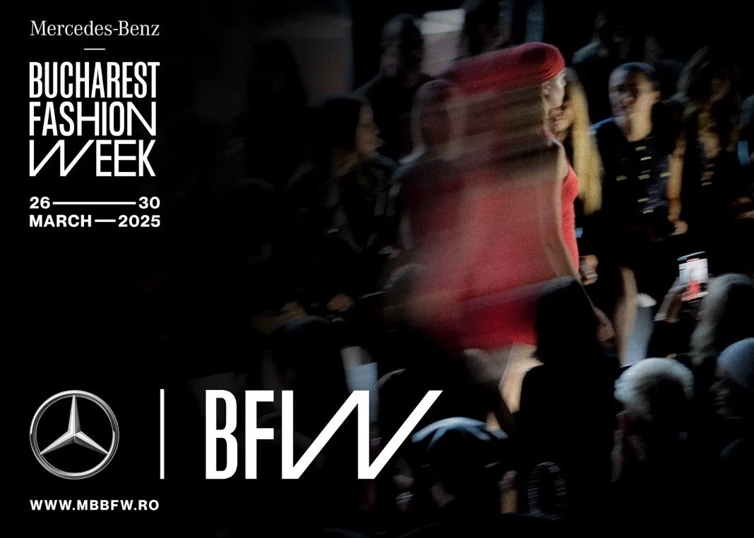 Mercedes-Benz Bucharest Fashion Week intră în calendarul global al modei